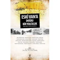 Eski Vana Doğru Bir Yolculuk - Kolektif - Yeniyüzyıl Yayınları