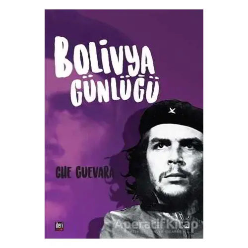 Bolivya Günlüğü - Ernesto Che Guevara - İleri Yayınları