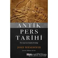 Antik Pers Tarihi - Josef Wiesehöfer - Totem Yayıncılık