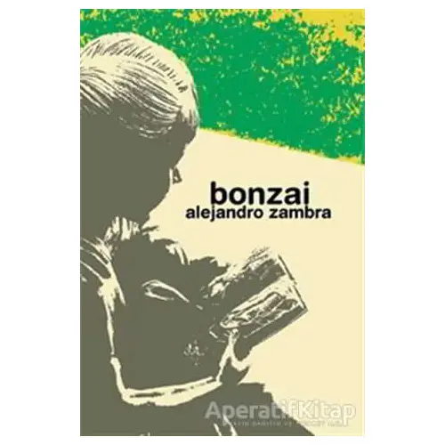 Bonzai - Alejandro Zambra - Notos Kitap