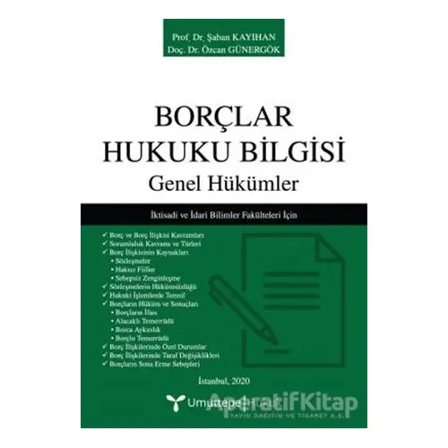 Borçlar Hukuku Bilgisi - Genel Hükümler - Özcan Günergök - Umuttepe Yayınları