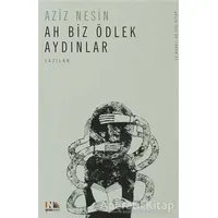 Ah Biz Ödlek Aydınlar - Aziz Nesin - Nesin Yayınevi