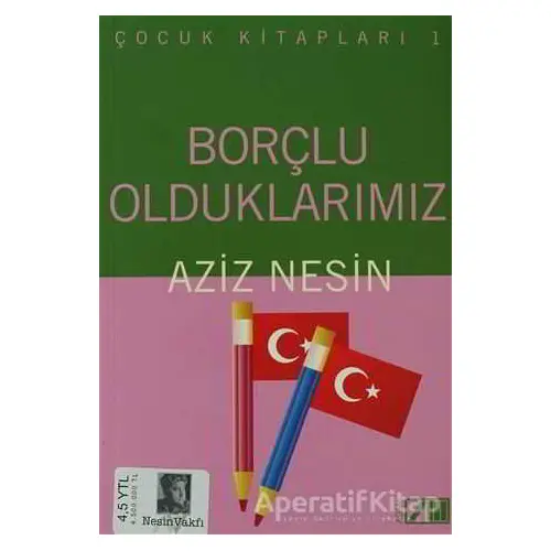 Borçlu Olduklarımız - Aziz Nesin - Nesin Yayınevi