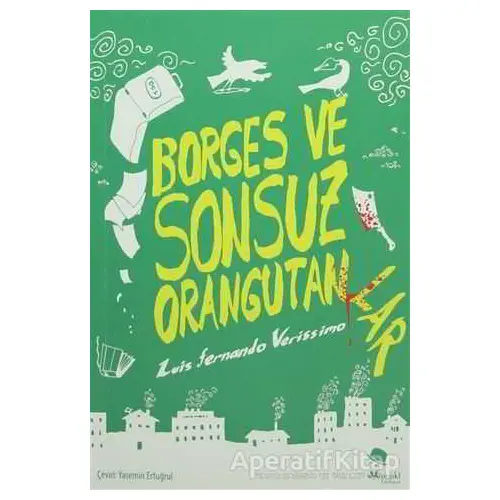 Borges ve Sonsuz Orangutanlar - Luis Fernando Verissimo - MonoKL