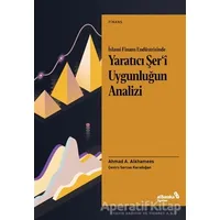 İslami Finans Endüstrisinde Yaratıcı Şer’i Uygunluğun Analizi