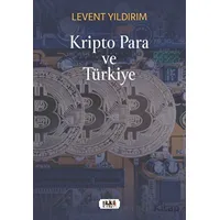 Kripto Para ve Türkiye - Levent Yıldırım - Tilki Kitap