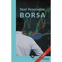 Seni Yeneceğim Borsa - Ufuk Özcan - La Kitap