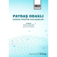 Paydaş Odaklı Çağdaş Yönetim Yaklaşımlar - Kolektif - Eğitim Yayınevi - Bilimsel Eserler