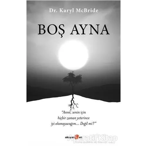 Boş Ayna - Karyl McBride - Okuyan Us Yayınları