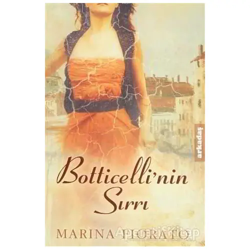 Botticelli’nin Sırrı - Marina Fiorato - Arkadaş Yayınları