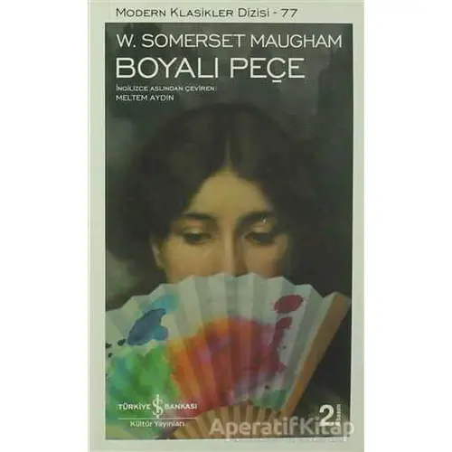 Boyalı Peçe - W. Somerset Maugham - İş Bankası Kültür Yayınları