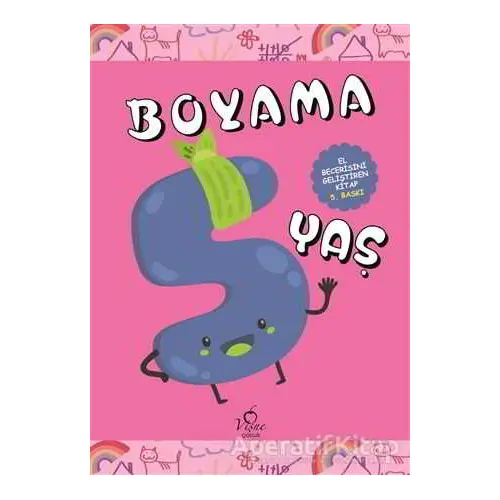 Boyama 5 Yaş (El Becerisini Geliştiren Kitap) - Kolektif - Vişne Çocuk