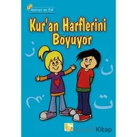 Ahmet İle Elif Kuran Harflerini Boyuyor - Zehra Aras - Çınaraltı Yayınları