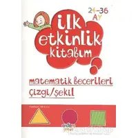 İlk Etkinlik Kitabım: Matematik Becerileri Çizgi - Şekil - Elif Konar - Erdem Çocuk