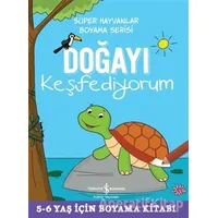 Doğayı Keşfediyorum - Süper Hayvanlar Boyama Serisi - Kolektif - İş Bankası Kültür Yayınları