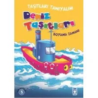 Deniz Taşıtları Boyama Zamanı - Taşıtları Tanıyalım - Mehmet Baltaoğlu - Timaş Çocuk