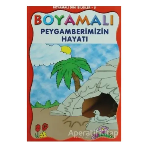 Boyamalı Dini Bilgiler 5 - Peygamberimizin Hayatı - Kolektif - Uysal Yayınevi