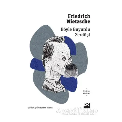 Böyle Buyurdu Zerdüşt - Friedrich Wilhelm Nietzsche - Doğan Kitap