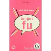 Tongue Fu - Sam Horn - Boyner Yayınları