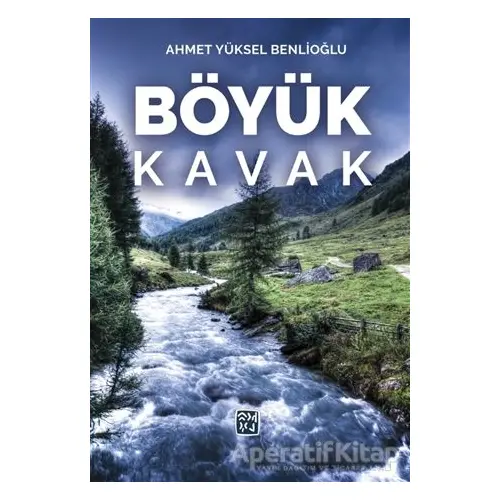 Böyük Kavak - Ahmet Yüksel Benlioğlu - Kutlu Yayınevi