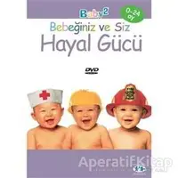 Hayal Gücü - Bebeğiniz ve Siz - Kolektif - Boyut Yayın Grubu