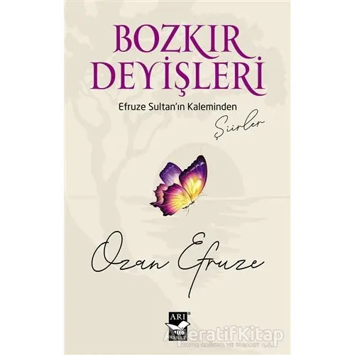 Bozkır Deyişleri - Ozan Efruze - Arı Sanat Yayınevi