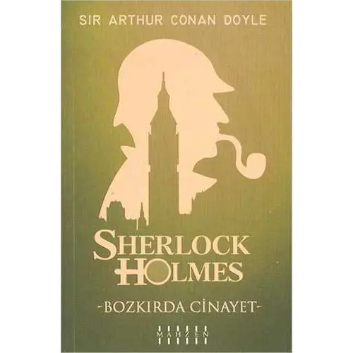 Bozkırda Cinayet - Sherlock Holmes - Sir Arthur Conan Doyle - Mahzen Yayıncılık