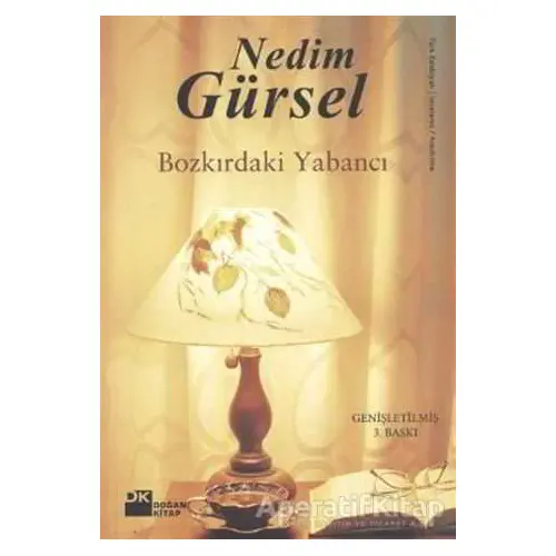 Bozkırdaki Yabancı - Nedim Gürsel - Doğan Kitap