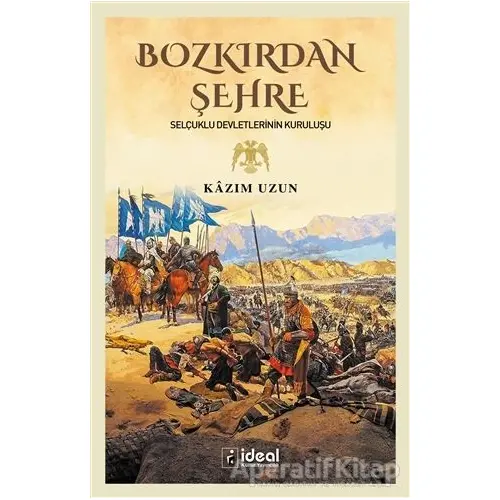 Bozkırdan Şehre - Kazım Uzun - İdeal Kültür Yayıncılık