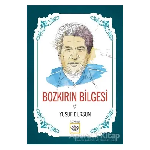 Bozkırın Bilgesi - Yusuf Dursun - Nar Yayınları