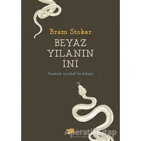 Beyaz Yılanın İni - Bram Stoker - Altıkırkbeş Yayınları