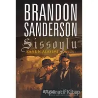 Sissoylu: Kanun Alaşımı - Brandon Sanderson - Akıl Çelen Kitaplar