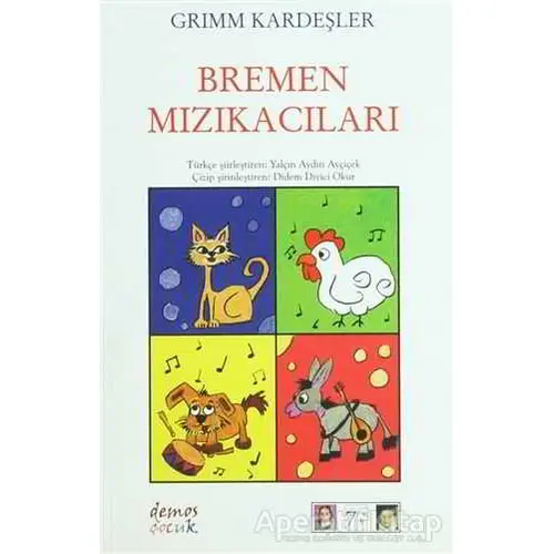 Bremen Mızıkacıları - Grimm Kardeşler - Demos Yayınları