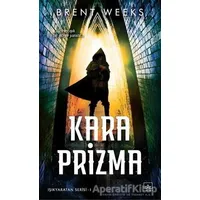 Kara Prizma - Brent Weeks - İthaki Yayınları