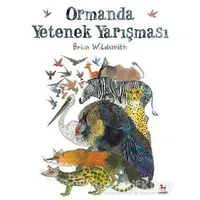 Ormanda Yetenek Yarışması - Brian Wildsmith - Almidilli