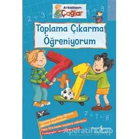 Toplama Çıkarma Öğreniyorum - Arkadaşım Çağlar - Brigitte Paul - İş Bankası Kültür Yayınları