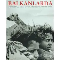 Balkanlarda / In The Balkans - Nikos Economopoulos - Fotoğrafevi Yayınları