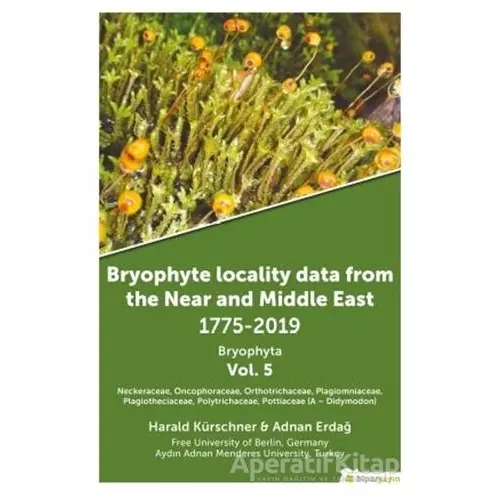 Bryophyte Locality Data From The Near and Middle East 1775-2019 Bryophyta Vol. 5