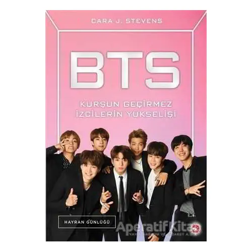 BTS - Kurşun Geçirmez İzcilerin Yükselişi - Cara J. Stevens - Beyaz Balina Yayınları