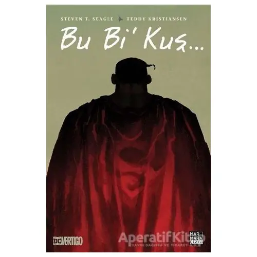 Bu Bi Kuş - Steven T. Seagle - Marmara Çizgi