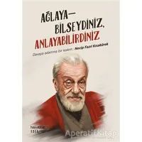 Ağlayabilseydiniz, Anlayabilirdiniz - Kolektif - Hayykitap