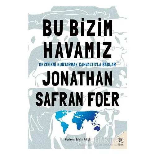 Bu Bizim Havamız - Jonathan Safran Foer - Siren Yayınları