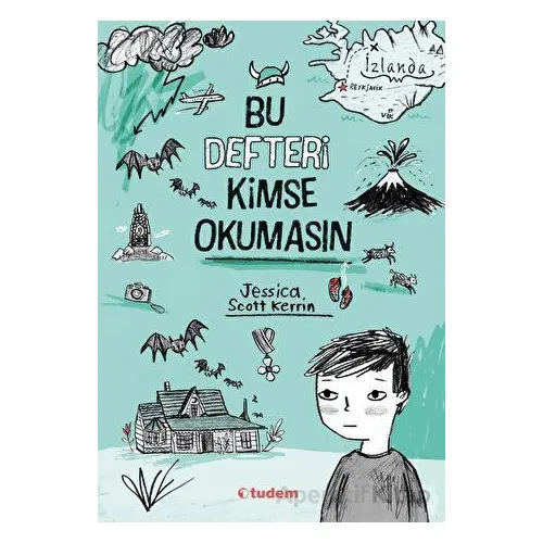 Bu Defteri Kimse Okumasın - Jessica Scott Kerrin - Tudem Yayınları