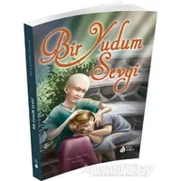 Bir Yudum Sevgi - Sara Gürbüz Özeren - Genç Damla Yayınevi