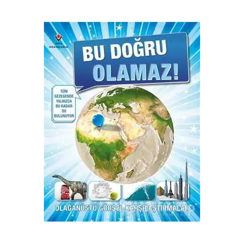 Bu Doğru Olamaz! - Rob Houston - TÜBİTAK Yayınları