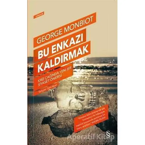 Bu Enkazı Kaldırmak - George Monbiot - Everest Yayınları