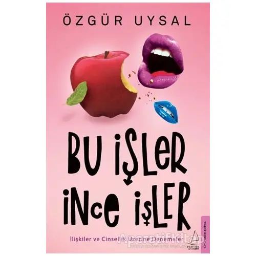 Bu İşler İnce İşler - Özgür Uysal - Destek Yayınları