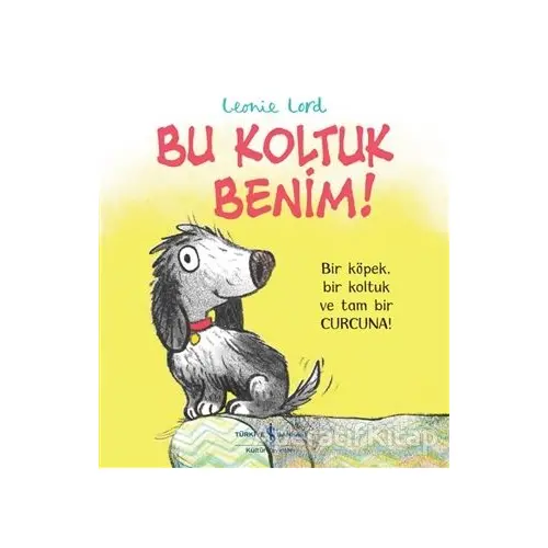 Bu Koltuk Benim! - Leonie Lord - İş Bankası Kültür Yayınları