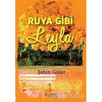 Rüya Gibi Leyla - Şahin Güler - Sinopsis Yayınları