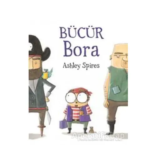 Bücür Bora - Ashley Spires - MEAV Yayıncılık